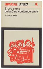 BREVE STORIA DELLA CINA CONTEMPORANEA  [come nuovo] - Masi Edoarda - Laterza UL - 1979