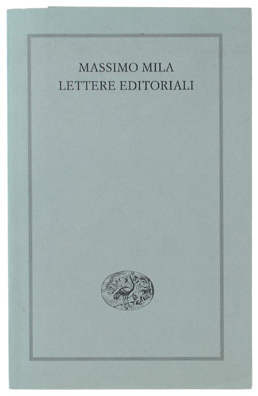 LETTERE EDITORIALI - Mila Massimo - Einaudi - 2010 - Massimo Mila - copertina