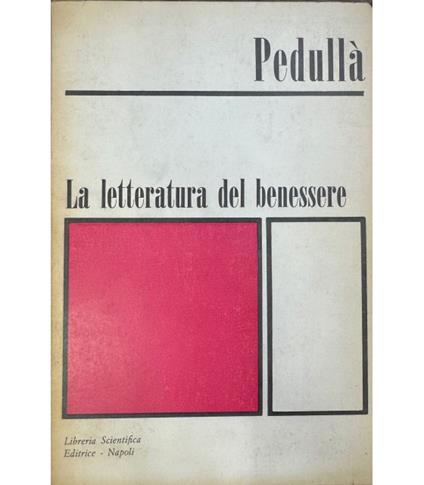 letteratura del benessere - Walter Pedullà - copertina