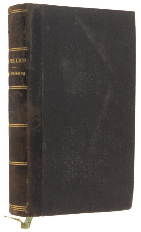 MES PRISONS suivi des Devoirs des Hommes.  Traduction nouvellet par le comte H. de Messey revue par A.de Villeneuve... - Pellico Silvio. - Garnier Frères, non daté, ca. - 1870