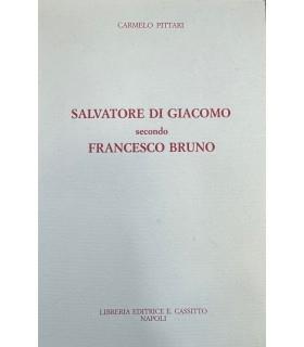 Salvatore Di Giacomo secondo Francesco Bruno - Carmelo Pittari - copertina