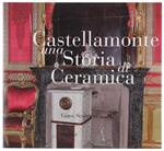 CASTELLAMONTE - UNA STORIA DI CERAMICA - Scalva Giuse - Stendhal, - 2010