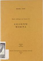 ETUDE ESTHETIQUE SUR L'OEUVRE DE GIUSEPPE MORINA. - Tapié Michel. - Edizione del Dioscuro, Centro Internazionale di Ricerche Estetiche, - 1972