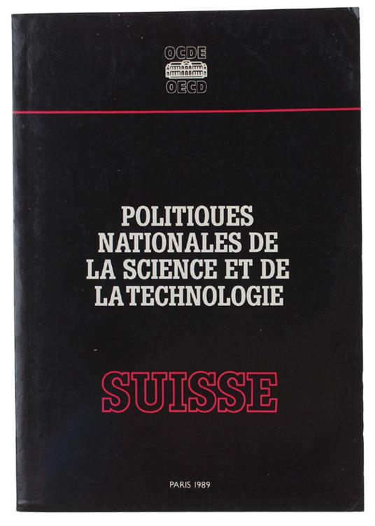 Politiques Nationales De La Science Et De La Technologie: Suisse - Ocde, - 1989 - copertina