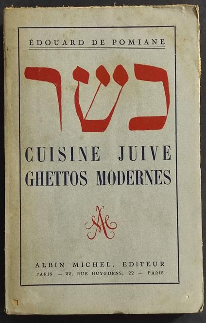 Cuisine Juive Ghettons Modernes - E. de Pomiane - Ed. Albin Michel - 1929 - copertina