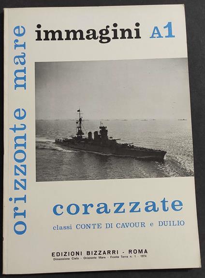 Corazzate Classi Conte di Cavour e Duilio - F. Bargoni - Ed. Bizzarri - 1974 - Franco Bargoni - copertina