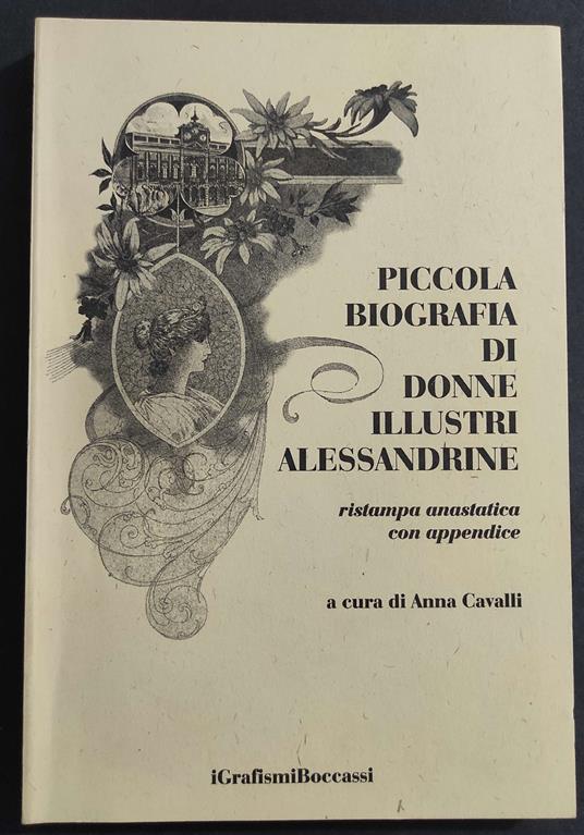 Piccola Biografia di Donne Illustri Alessandrine - A. Cavalli - Ed. Boccassi - 2002 - Anna Cavallin - copertina