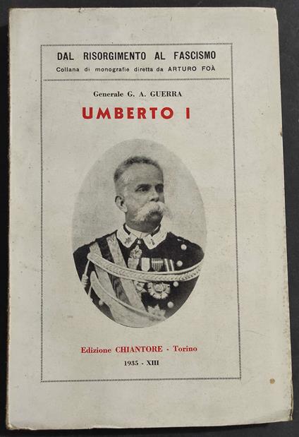 Umberto I - G. Guerra - Ed. Chiantore - 1935 - copertina