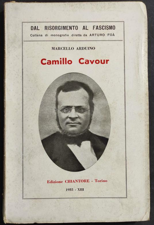 Camillo Cavour - M. Arduino - Ed. Chiantore - 1935 - copertina