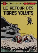 Aventures Buck Danny - Le Retour des Tigres Volants - Ed. Dupuis - C. 1965