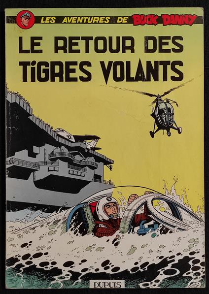 Aventures Buck Danny - Le Retour des Tigres Volants - Ed. Dupuis - C. 1965 - copertina