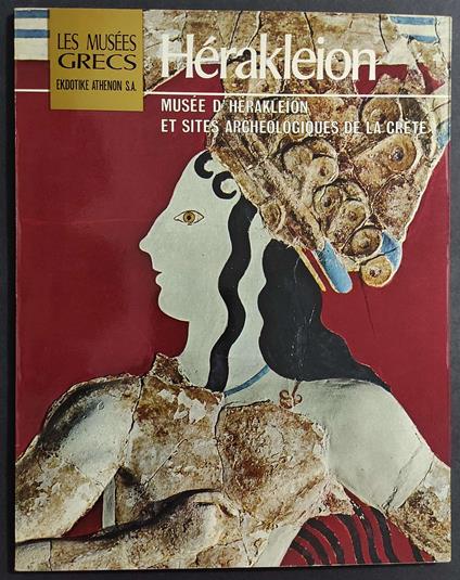 Les Musées Grecs - Musee d'Herakleion - M. Andronicos - Ed. Ekdotike Athenon - 1975 - Manolis Andronicos - copertina