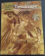 Thessalonique - Musée Archéologique - M. Andronicos - Ed. Ekdotike Athenon - 1975