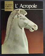 Les Musées Grecs - l'Acropole - M. Andronicos - Ed. Ekdotike Athenon - 1977