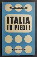 Italia in Piedi! - F. Pivari - Ed. Erre - 1944