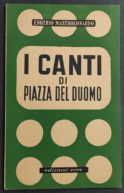 I Canti di Piazza del Duomo - E. Mastrolonardo - Ed. Erre - 1945 - copertina