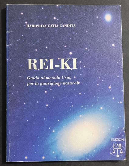 REI-KI - Guida al Metodo Usui per la Guarigione Naturale - Càndita - Ed. IDM - 1992 - copertina