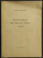 Il Discorso alla Gioventù Tedesca 1945 - E. Wiechert - Ed. Il Gallo - 1954