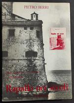 Rapallo nei Secoli - P. Berri - Ed. Ipotesi - 1979