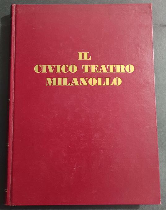 Il Civico Teatro Milanollo di Savigliano - A. Olmo - Ed. L'Artistica Savigliano - 1972 - copertina