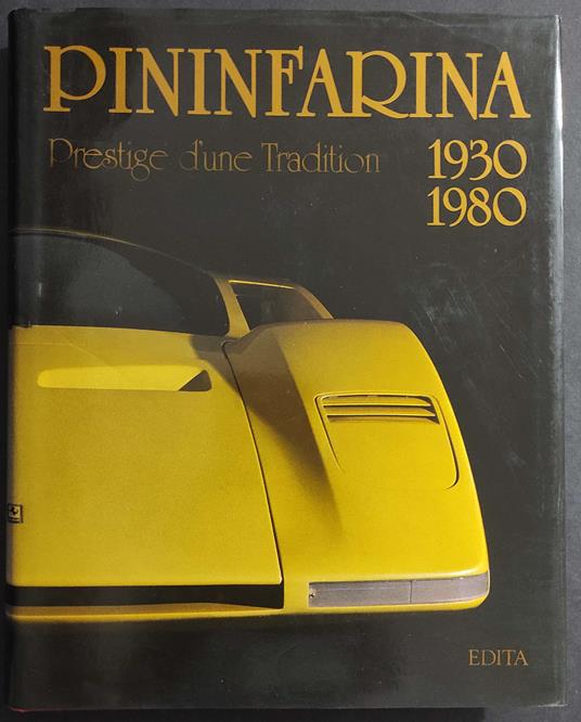 Pininfarina Prestige d'Une Tradition 1930 1980 - D. Merlin - Ed. Lausanne - 1980 - copertina