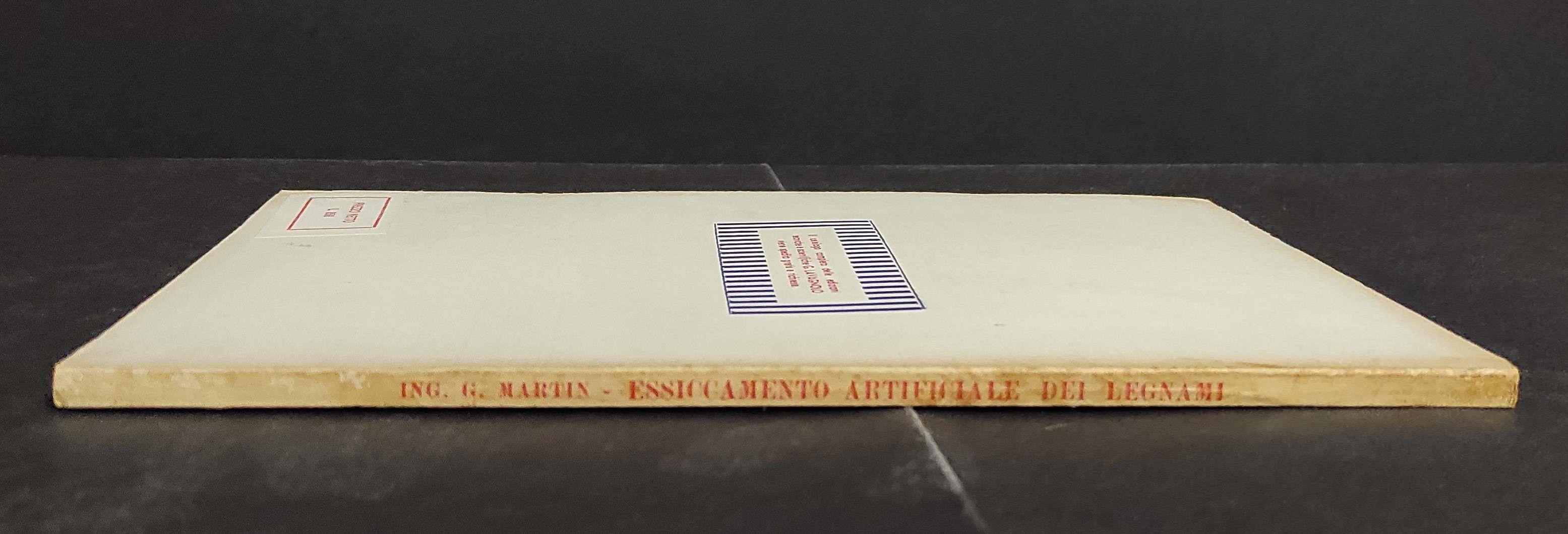 L' Essiccamento Artificiale dei Legnami - G. Martin - Ed. Lavagnolo - 1951