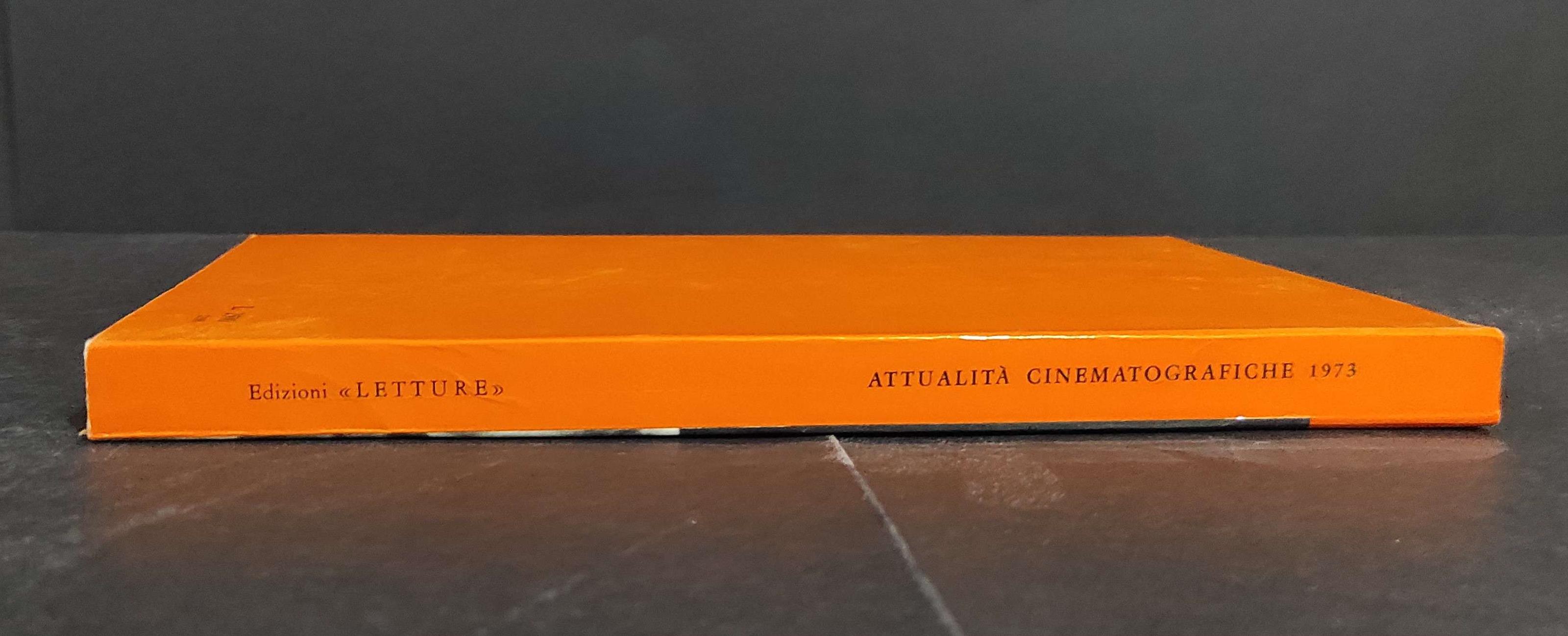 Attualità Cinematografiche 1973 - L. Bini - Ed. Letture