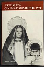 Attualità Cinematografiche 1971 - L. Bini - Ed. Letture