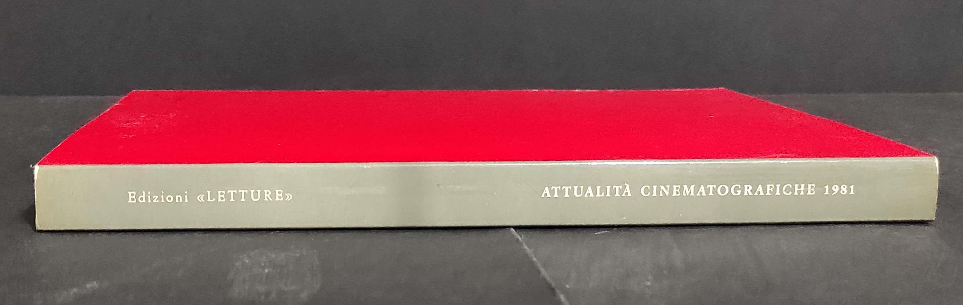 Attualità Cinematografiche 1981 - L. Bini - Ed. Letture