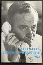 Attualità Cinematografiche 1982 - L. Bini - Ed. Letture