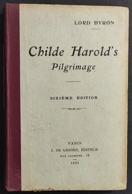 Childe Harold's Pilgrimage - L. Byron - Ed. De Gigord - 1925 - En - George G. Byron - copertina
