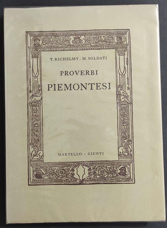 Proverbi Piemontesi - T. Richelmy - M. Soldati - Ed. Martello-Giunti - 1975 - copertina