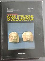 Case etrusche di Acquarossa - C. E. Ostenberg - Ed. Multigrafica - 1975