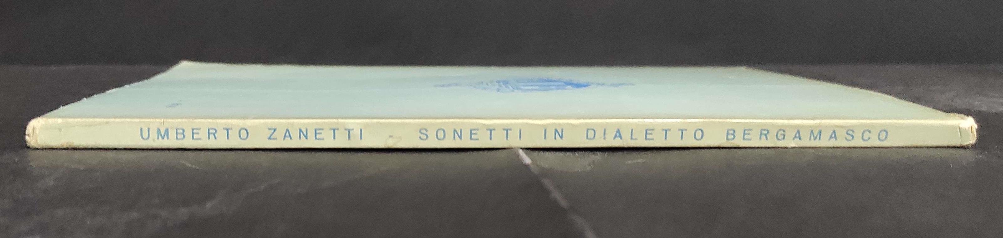 Sonetti in Dialetto Bergamasco - U. Zanetti - Ed. Orobiche - 1966