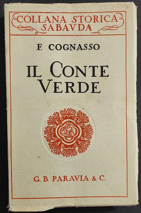 Il Conte Verde - F. Cognasso - Ed. Paravia - 1930 - copertina
