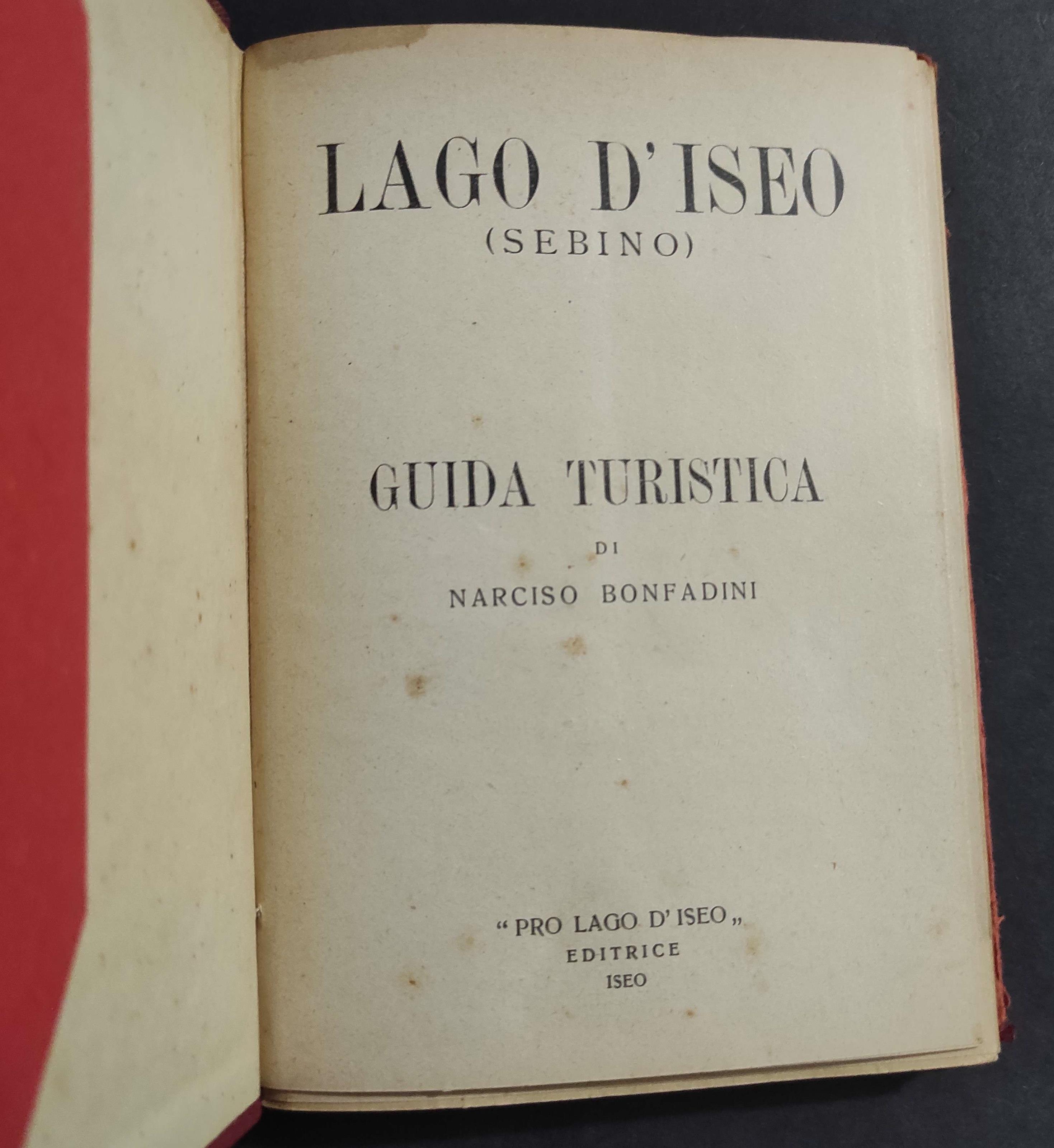 Guida Turistica - Lago d'Iseo - N. Bonfandini - Ed. Pro Lago d'Iseo - 1935