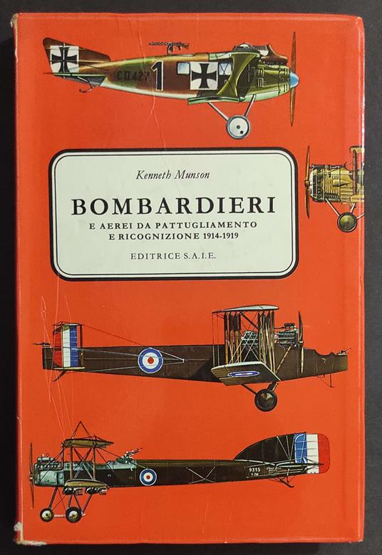 Bombardieri e Aerei da Pattugliamento e Ricognizione 1914-1919 - Ed. S.A.I.E. - 1969 - copertina