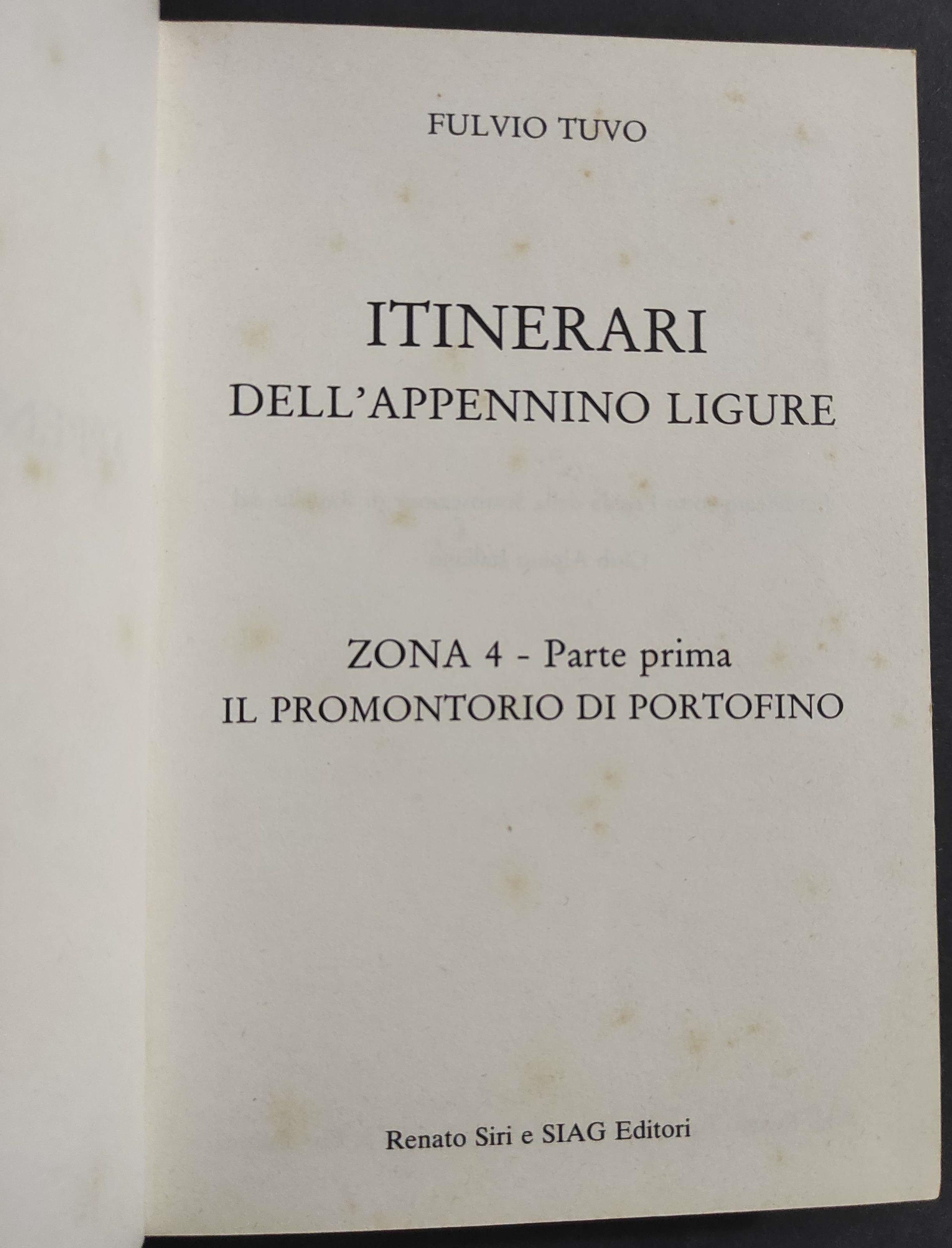 Itinerari Appennino Ligure - Zona 4 Parte Prima - Promontorio di Portofino - F. Tuvo - Ed. SIAG - 1985