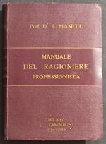 Manuale del Ragioniere Professionista - D. A. Masetti - Ed. Tamburini - 1915