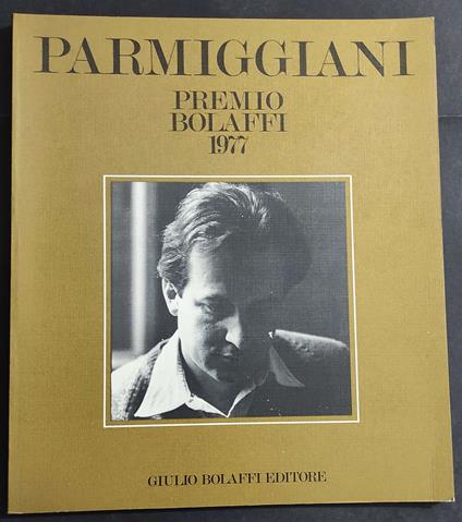 Parmiggiani - Premio Bolaffi 1977 - Catalogo Nazionale Bolaffi N.12 - copertina