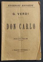 Don Carlo - Opera in Cinque Atti - G. Verdi - Ed. Ricordi -1865