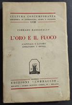 L' Oro e il Fuoco - Capitale e Lavoro Attraverso i Secoli - Ed. Corbaccio - 1927