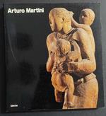 Arturo Martini - Ed. Electa - 1985