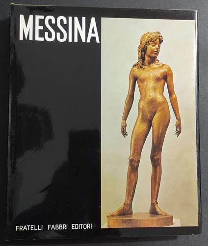 Messina - Scultori d'Oggi - E. Gribaudo - Ed. Fabbri - 1966 - Ezio Gribaudo - copertina