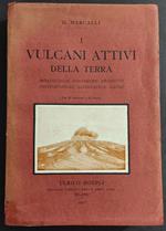 I Vulcani Attivi della Terra - G. Mercalli - Ed. Hoepli - 1907