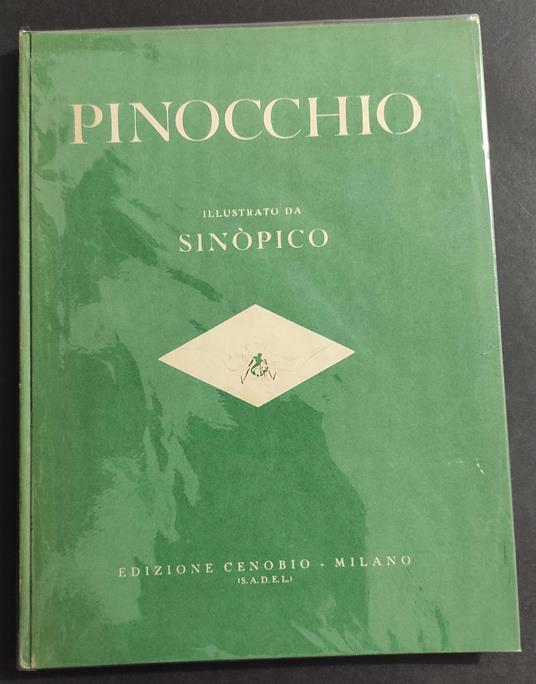 Le Avventure di Pinocchio - C. Collodi - Ill. P. Sinòpico - Ed. Cenobio - 1946 - copertina