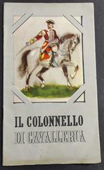 Il Colonnello di Cavalleria - G. Moscardelli - Ed. Marte - 1942