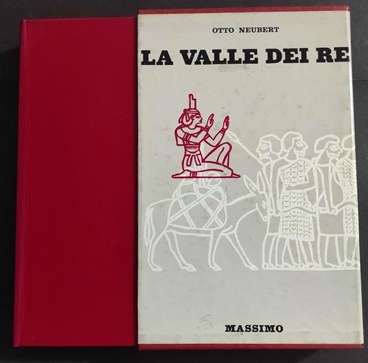 Valle dei Re (Tut-Ench-Amun) - O. Neubert - Ed. Massimo - 1961 - copertina