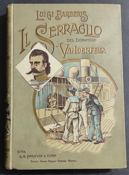 Il Serraglio del domatore Vanderfeld - L. Barberis - Ed. Paravia - 1908 - Luigi Barberis - copertina