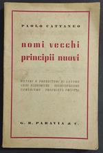 Nomi Vecchi Principii Nuovi - P. Cattaneo - Ed. Paravia - 1949